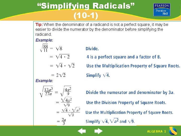 “Simplifying Radicals” (10 -1) Tip: When the denominator of a radicand is not a