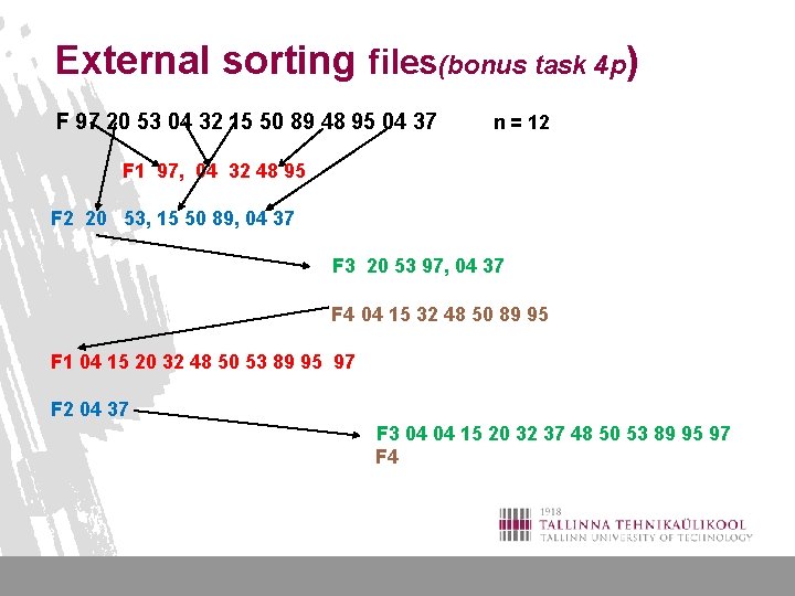 External sorting files(bonus task 4 p) F 97 20 53 04 32 15 50