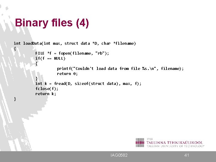 Binary files (4) int load. Data(int max, struct data *D, char *filename) { FILE