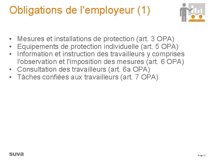 Obligations de l'employeur (1) • Mesures et installations de protection (art. 3 OPA) •