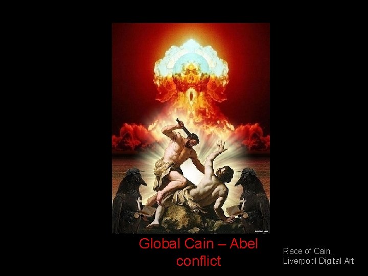 Global Cain – Abel conflict Race of Cain, Liverpool Digital Art 