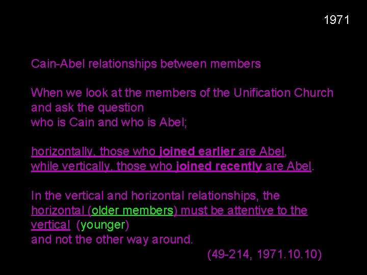 1971 Cain-Abel relationships between members When we look at the members of the Unification