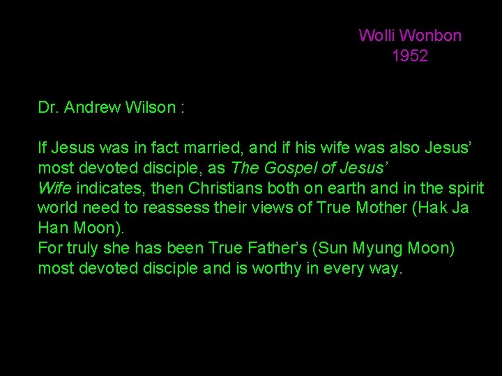 Wolli Wonbon 1952 Dr. Andrew Wilson : If Jesus was in fact married, and