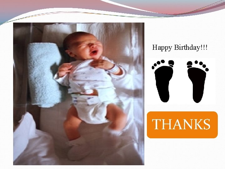 Happy Birthday!!! THANKS 