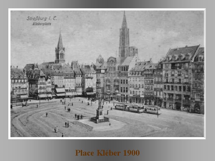 Place Kléber 1900 