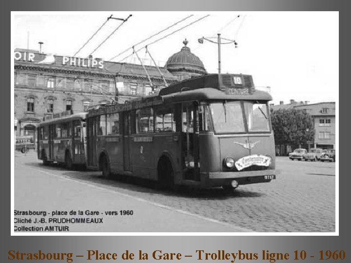 Strasbourg – Place de la Gare – Trolleybus ligne 10 - 1960 