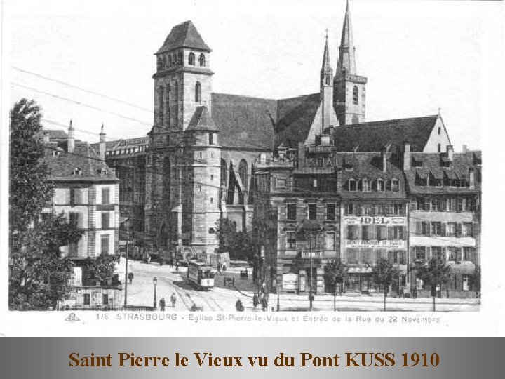 Saint Pierre le Vieux vu du Pont KUSS 1910 