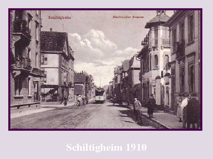 Schiltigheim 1910 