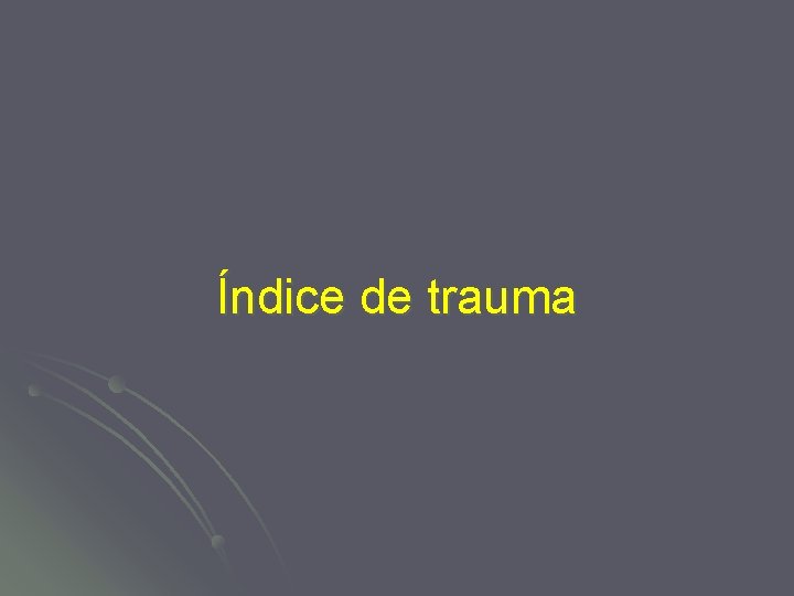 Índice de trauma 