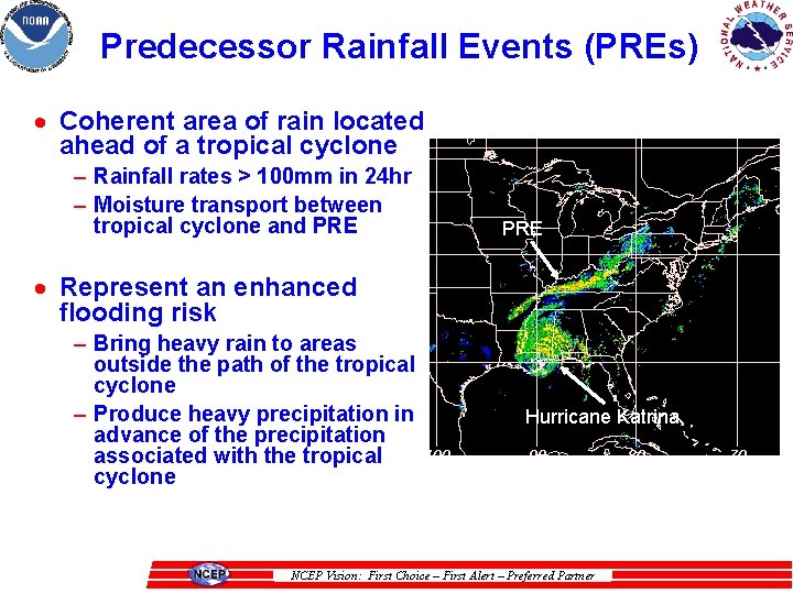 Predecessor Rainfall Events (PREs) · Coherent area of rain located ahead of a tropical