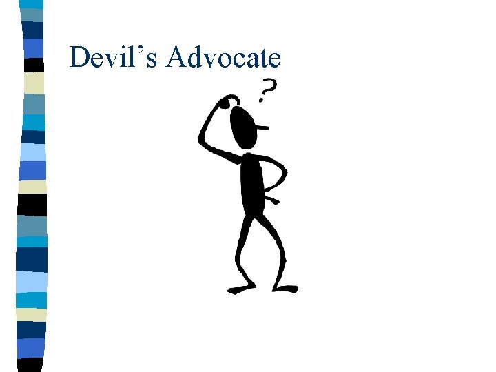 Devil’s Advocate 