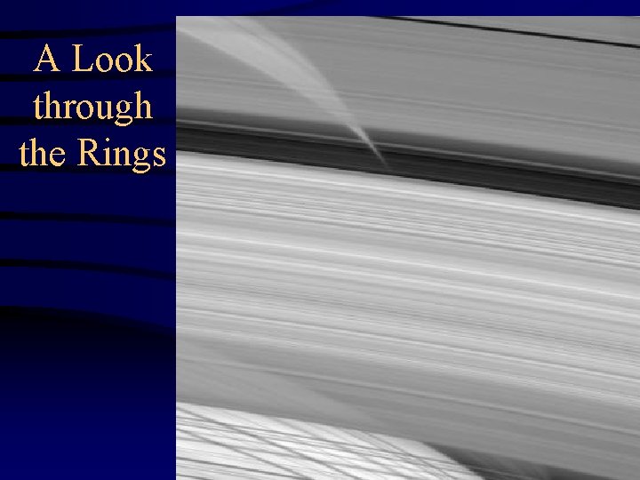 A Look through the Rings 