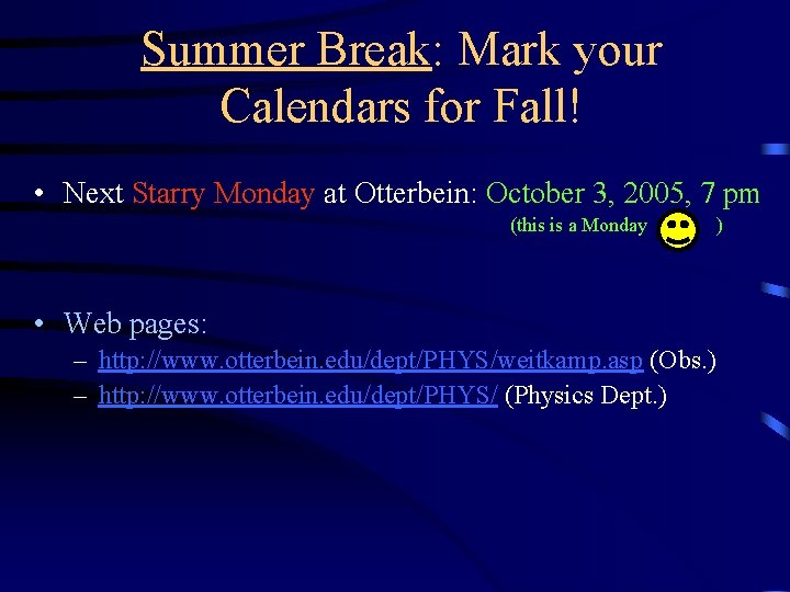 Summer Break: Mark your Calendars for Fall! • Next Starry Monday at Otterbein: October