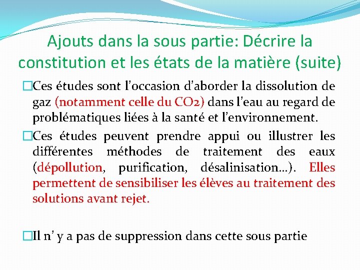 Ajouts dans la sous partie: Décrire la constitution et les états de la matière