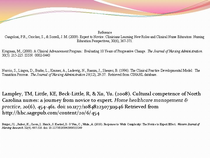 Reference Cangelosi, P. R. , Crocker, S. , & Sorrell, J. M. (2009). Expert