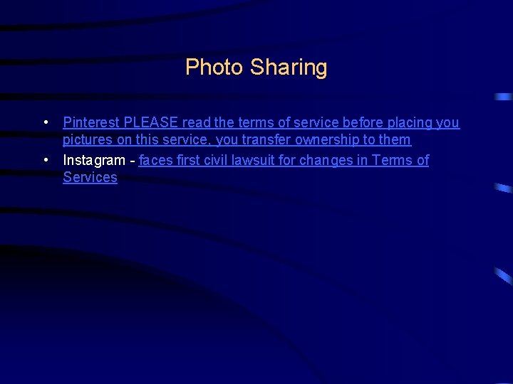 Photo Sharing • Pinterest PLEASE read the terms of service before placing you pictures