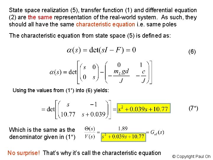 State space realization (5), transfer function (1) and differential equation (2) are the same