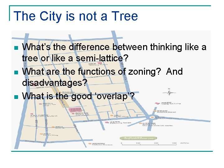 The City is not a Tree n n n What’s the difference between thinking