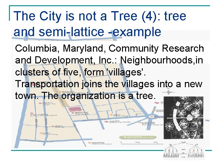 The City is not a Tree (4): tree and semi-lattice -example q Columbia, Maryland,