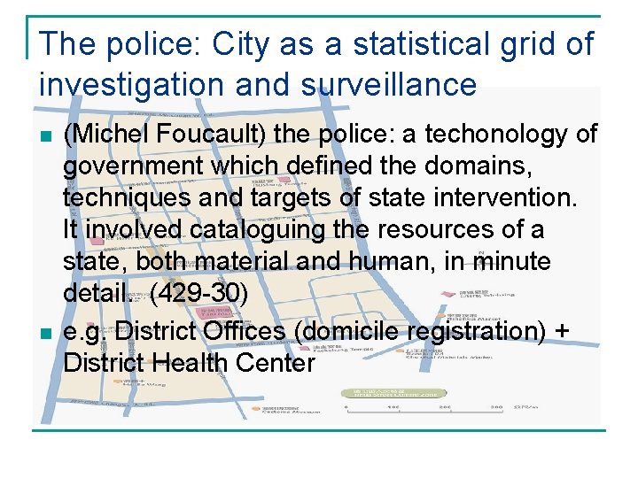 The police: City as a statistical grid of investigation and surveillance n n (Michel