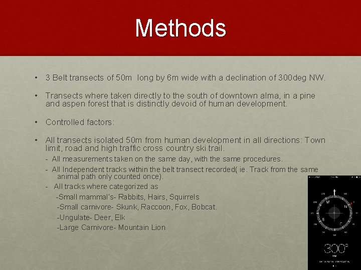 Methods • 3 Belt transects of 50 m long by 6 m wide with