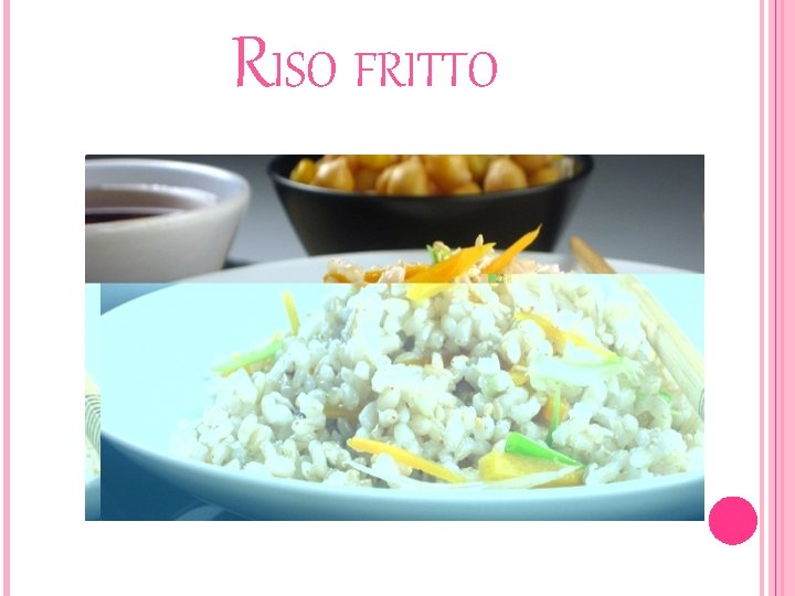 RISO FRITTO 