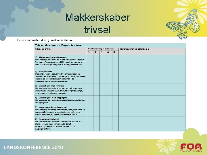 Makkerskaber trivsel Trivselsbarometer til brug i makkerskaberne. 