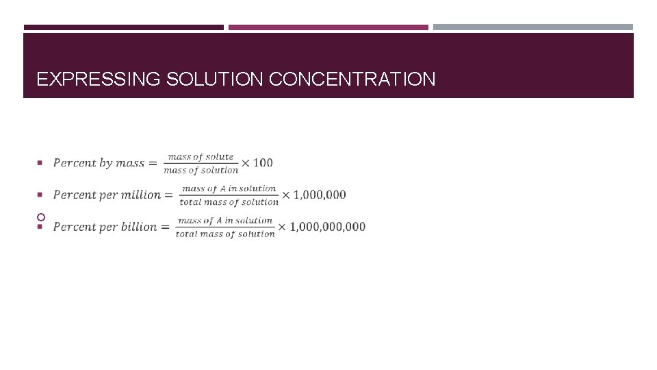 EXPRESSING SOLUTION CONCENTRATION EXPRESSING SOLUTION CONCENTRATION