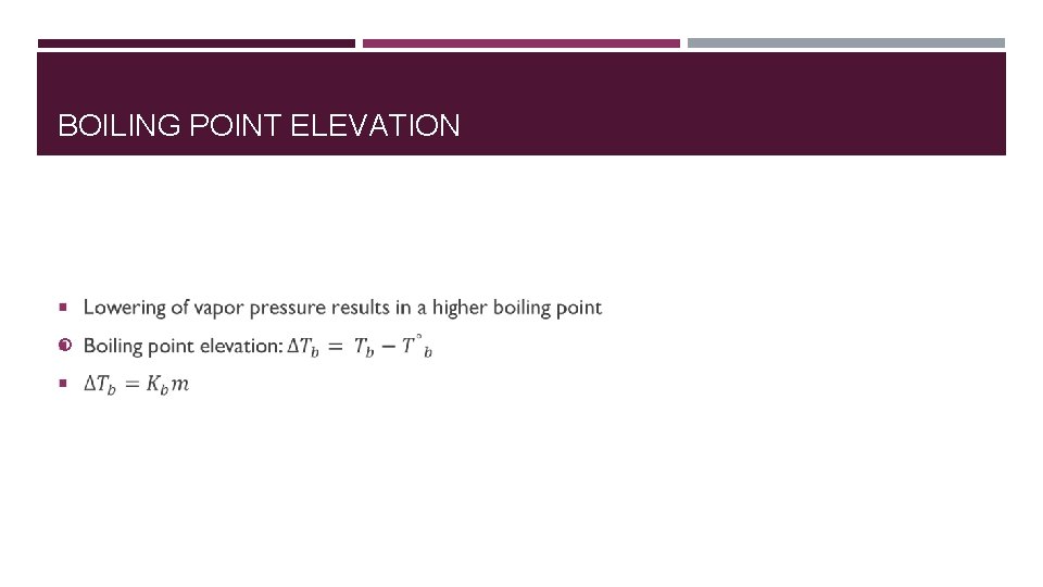 BOILING POINT ELEVATION BOILING POINT ELEVATION
