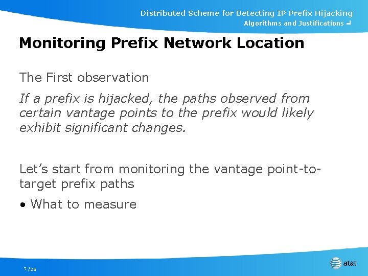 Distributed Scheme for Detecting IP Prefix Hijacking Algorithms and Justifications ╛ Monitoring Prefix Network