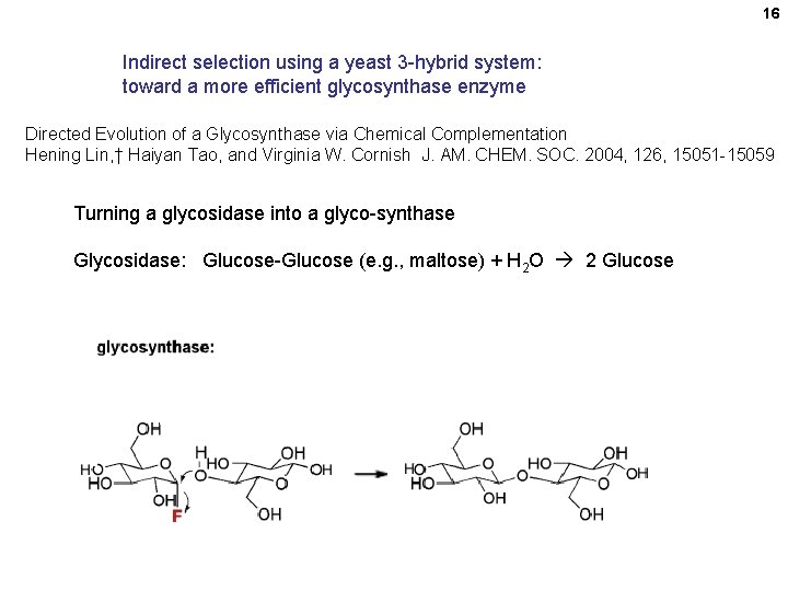 16 Indirect selection using a yeast 3 -hybrid system: toward a more efficient glycosynthase