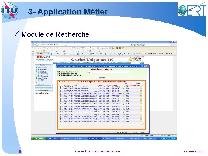 3 - Application Métier ü Module de Recherche 18 Presenté par: Chammem Abdelkarim Decembre