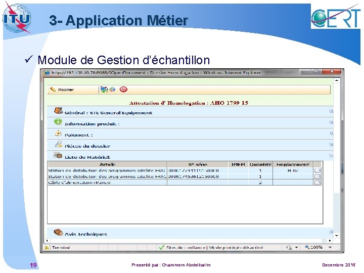 3 - Application Métier ü Module de Gestion d’échantillon 19 Presenté par: Chammem Abdelkarim