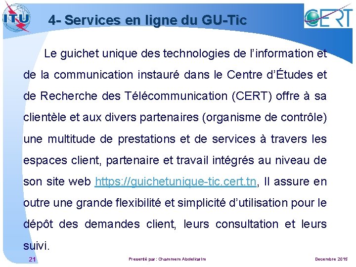 4 - Services en ligne du GU-Tic Le guichet unique des technologies de l’information