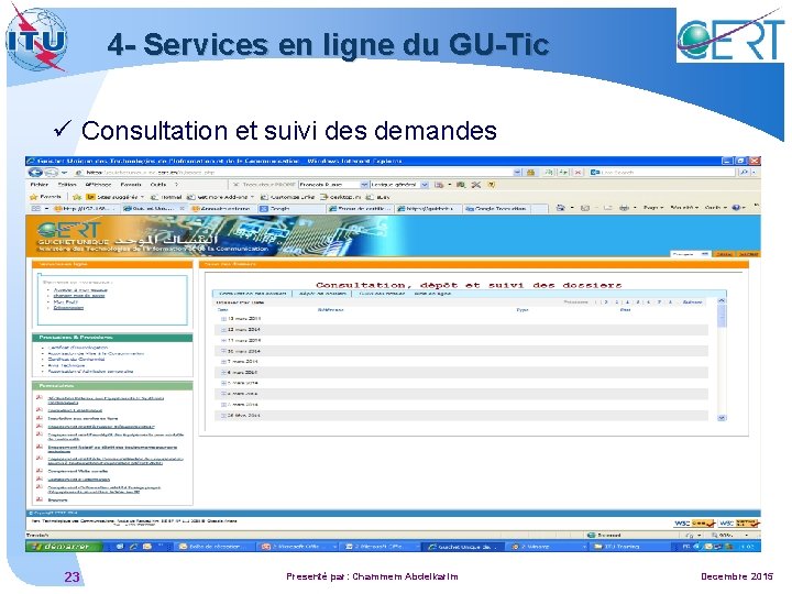 4 - Services en ligne du GU-Tic ü Consultation et suivi des demandes 23