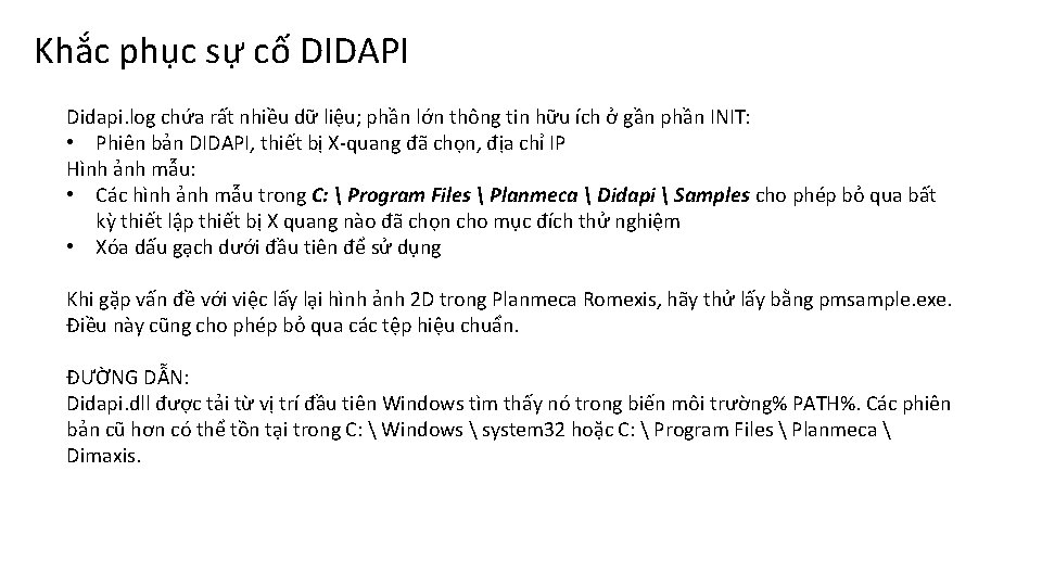 Khắc phục sự cố DIDAPI Didapi. log chứa rất nhiều dữ liệu; phần lớn