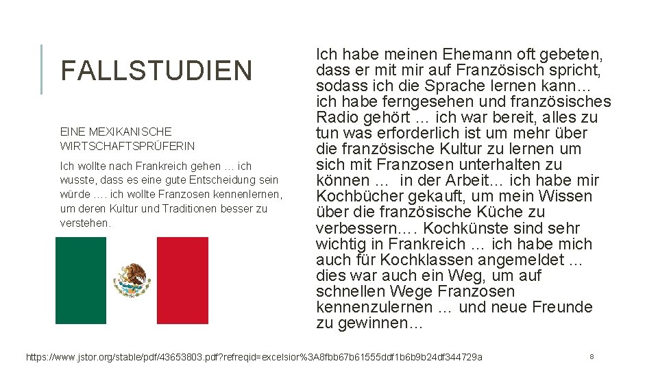 FALLSTUDIEN EINE MEXIKANISCHE WIRTSCHAFTSPRÜFERIN Ich wollte nach Frankreich gehen … ich wusste, dass es