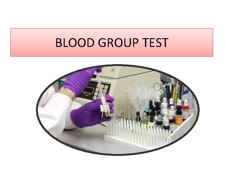 BLOOD GROUP TEST 