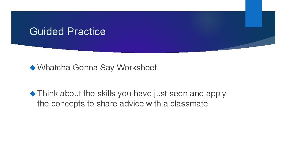 Guided Practice Whatcha Think Gonna Say Worksheet about the skills you have just seen