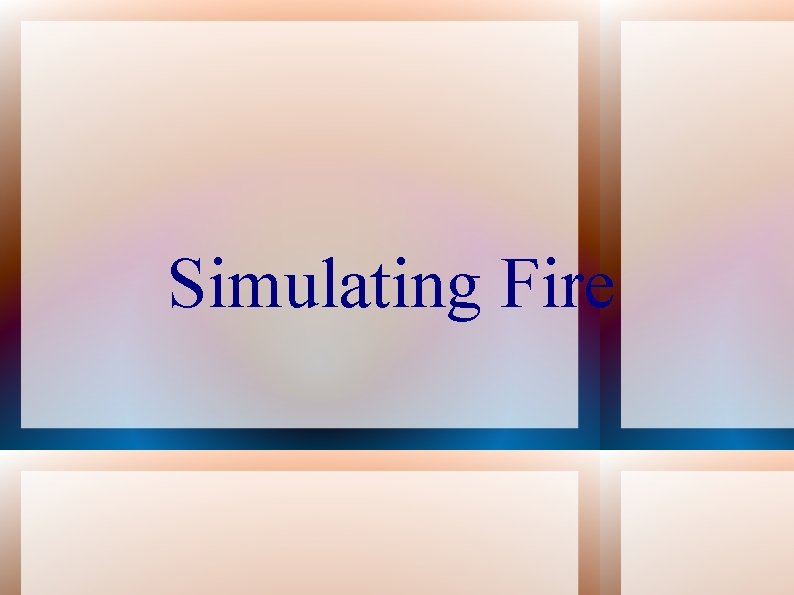 Simulating Fire 