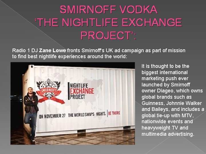 SMIRNOFF VODKA ‘THE NIGHTLIFE EXCHANGE PROJECT’: Radio 1 DJ Zane Lowe fronts Smirnoff's UK