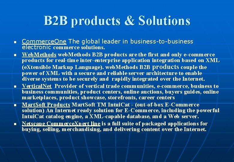 B 2 B products & Solutions n n n Commerce. One The global leader