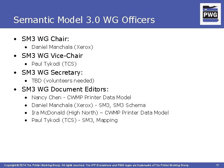 Semantic Model 3. 0 WG Officers TM • SM 3 WG Chair: • Daniel