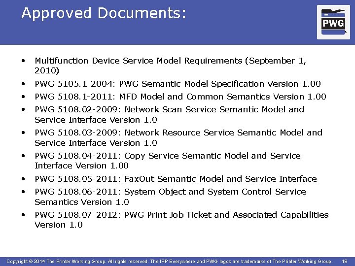 Approved Documents: TM • Multifunction Device Service Model Requirements (September 1, 2010) • PWG