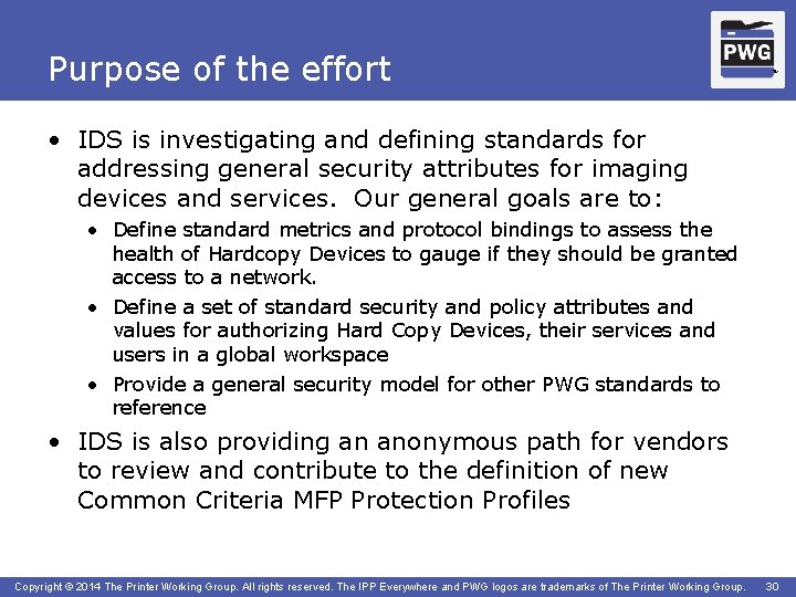 Purpose of the effort TM • IDS is investigating and defining standards for addressing