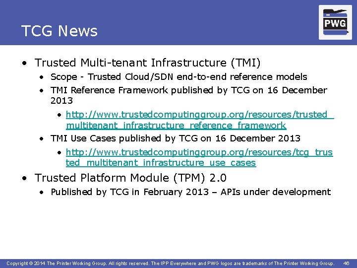 TCG News TM • Trusted Multi-tenant Infrastructure (TMI) • Scope - Trusted Cloud/SDN end-to-end