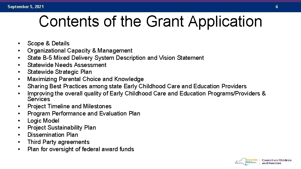 September 5, 2021 Contents of the Grant Application • • • • Scope &