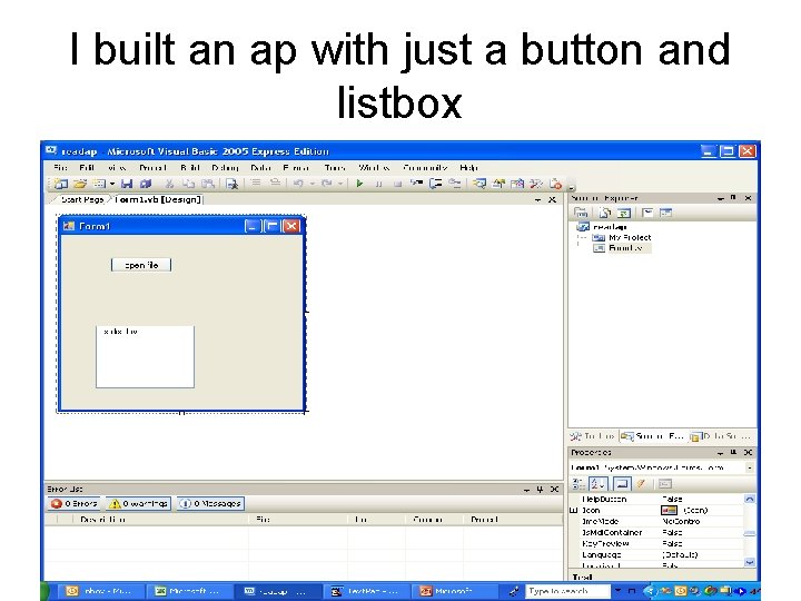 I built an ap with just a button and listbox 
