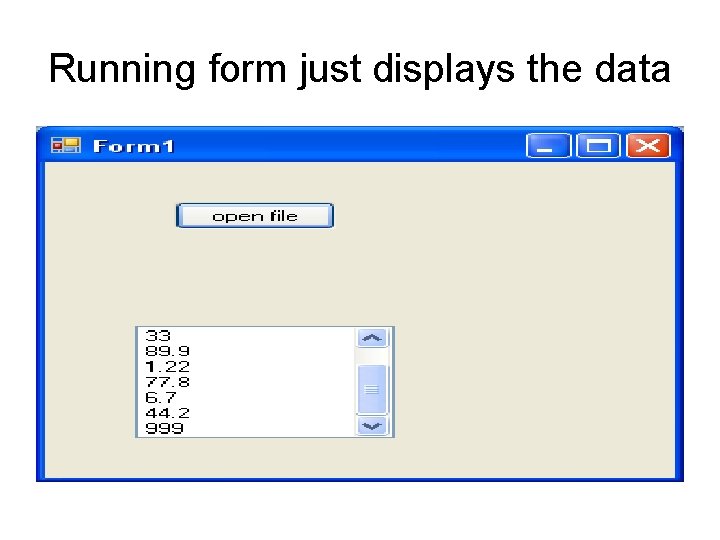 Running form just displays the data 