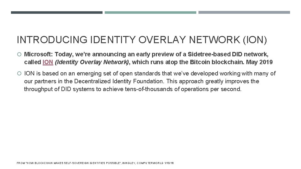 INTRODUCING IDENTITY OVERLAY NETWORK (ION) Microsoft: Today, we’re announcing an early preview of a